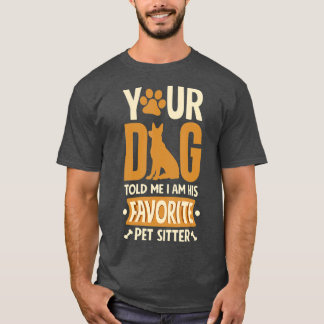 Funny Dog Sitter Haustier Sitter Haustier Sitter S T-Shirt
