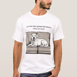 Funny Dog T - Shirt - Trennangst von Couch