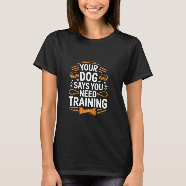 Funny Dog Trainer T-Shirt (Vorderseite)