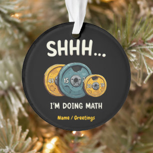 Funny Doing Mathe Weight Lifting Workout Training Ornament