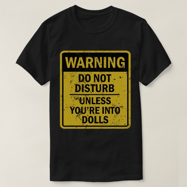 Funny Dolls Joke Meme for Men Women T-Shirt (Design vorne)