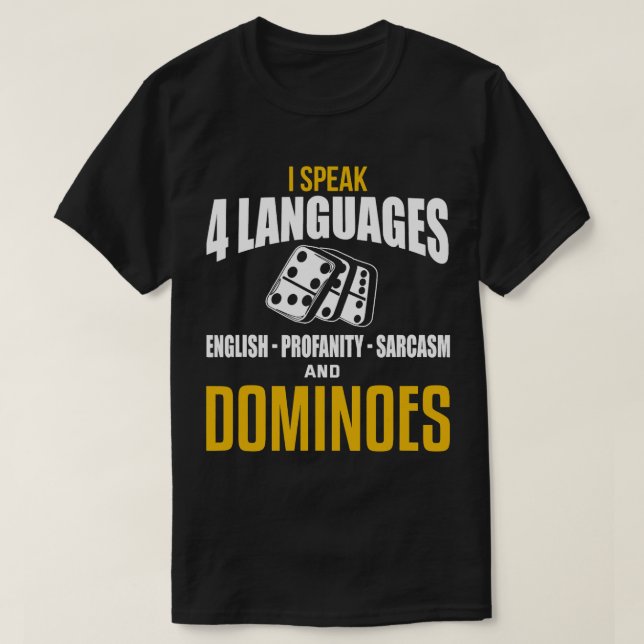 Funny Dominoes Shirt Sarcastic Game Dominoes Playe (Design vorne)