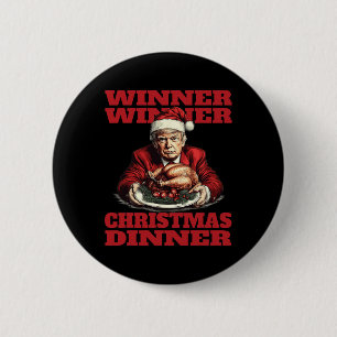 Funny Donald Trump Gewinner Weihnachtsessen Button