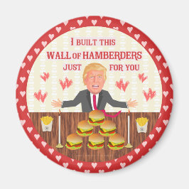 Funny Donald Trump Hamberders Wall Valentine's Day Magnet