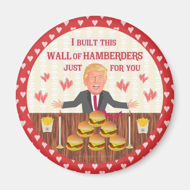 Funny Donald Trump Hamberders Wall Valentine's Day Magnet (Vorne)
