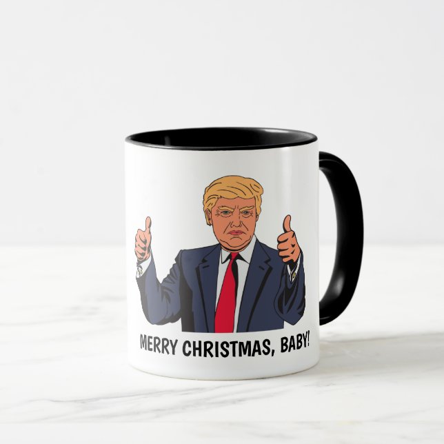 Funny Donald Trump, MERRY CHRISTMAS, BABY! Tasse (VorderseiteRechts)