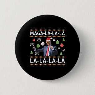 Funny Donald Trump Ugly Weihnachtssüßer. La La L Button