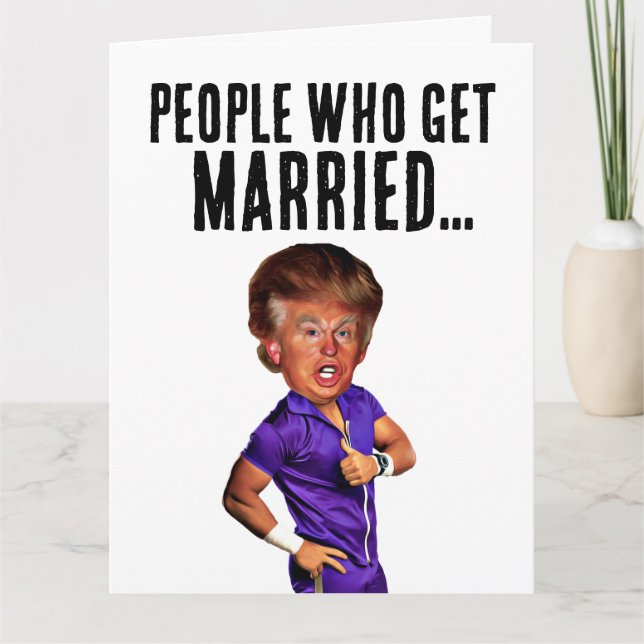 FUNNY DONALD TRUMP WEDD GRATULALALATIONS CARDS KARTE (Vorderseite)