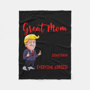 Funny Donald Trump You39re A Really Great Mama Fleecedecke