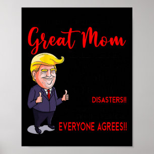 Funny Donald Trump You39re A Really Great Mama Poster