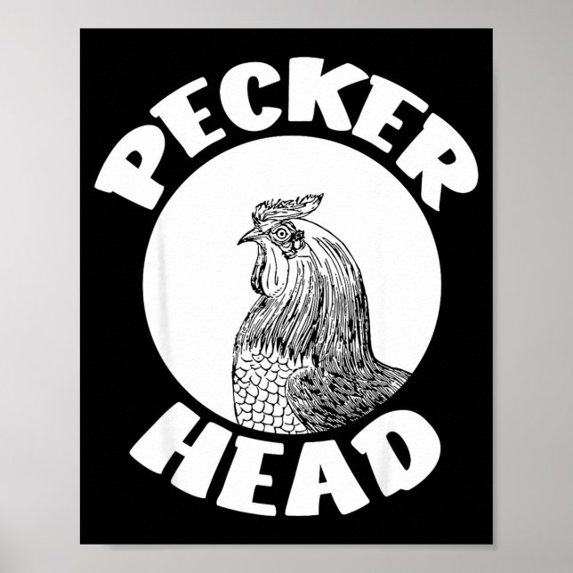 Funny Don't Be A Clucking Pecker Head Chicken Farm Poster (Vorne)