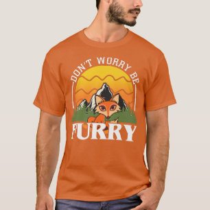 Funny Dont Besorgnis sei wütend, Niedlich für Love T-Shirt