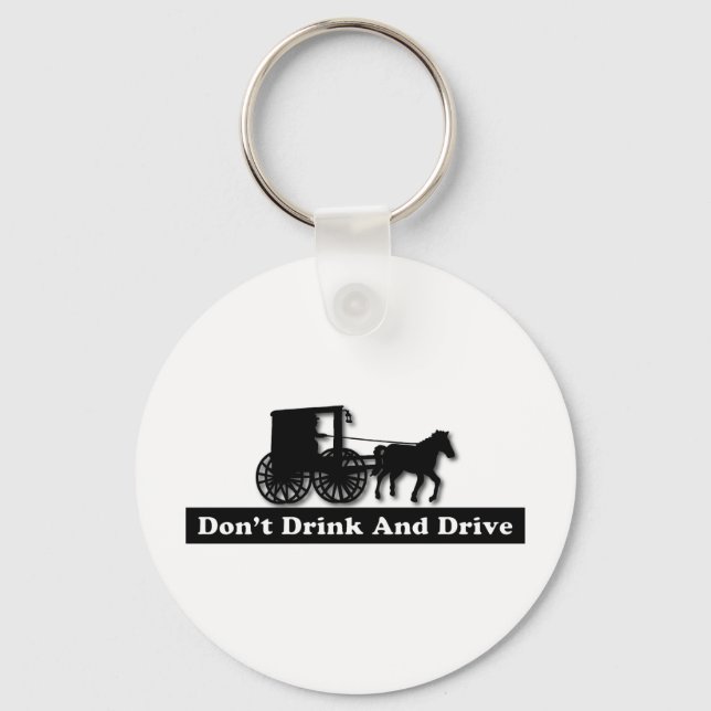 Funny Don't Drink and Drive Schlüsselanhänger (Vorderseite)