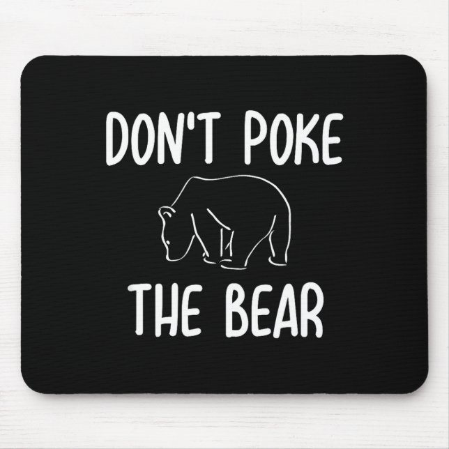 Funny Don't Ke The Bear Joke Sarcastic Family  Mousepad (Vorne)