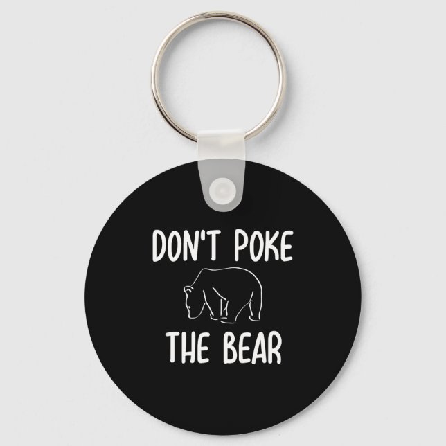 Funny Don't Ke The Bear Joke Sarcastic Family  Schlüsselanhänger (Vorderseite)