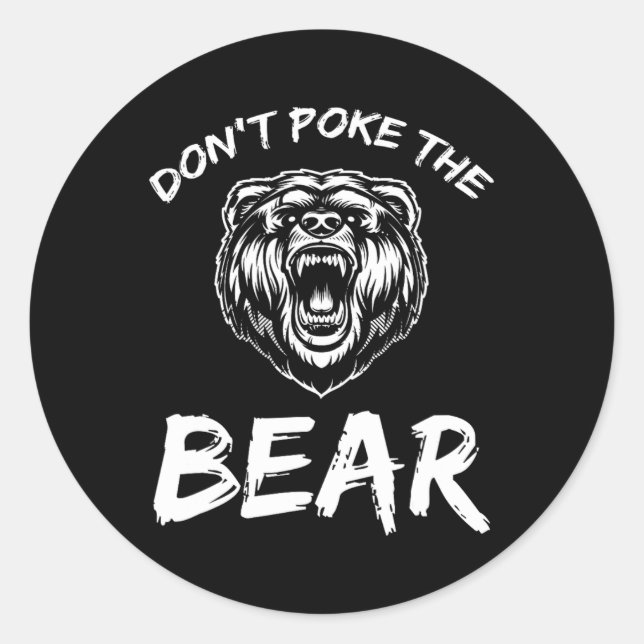 Funny Dont Poke The Bear Jagd Camping J Runder Aufkleber (Vorderseite)