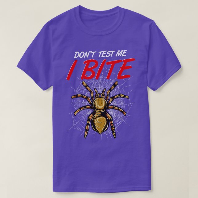Funny Dont Test Me Ich beiße Tarantula Spinnen T-Shirt (Design vorne)