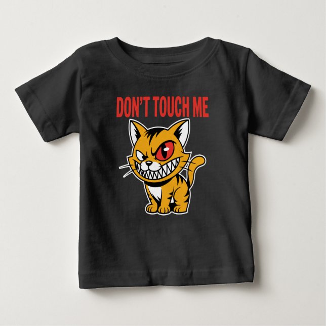 Funny Don't Touch Me Angry Cat Baby T-Shirt (Vorderseite)