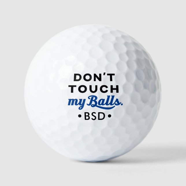 Funny Don't Touch meine Balls Mit Monogramm Golfge Golfball (Vorderseite)