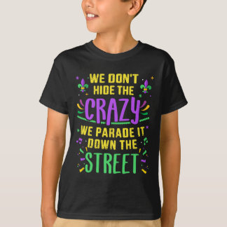 Funny Don't versteckt verrückte Parade Down Street T-Shirt