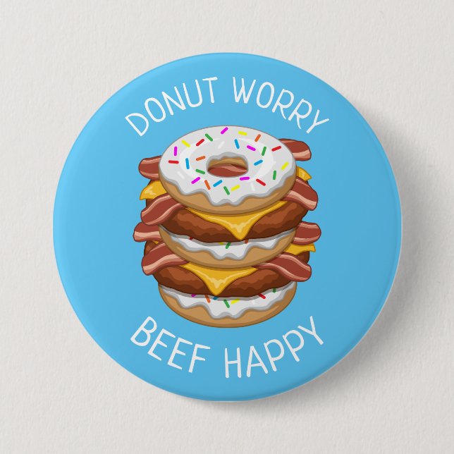 Funny Donut Worry Beef Happy Bacon Cheeseburger Button (Vorderseite)