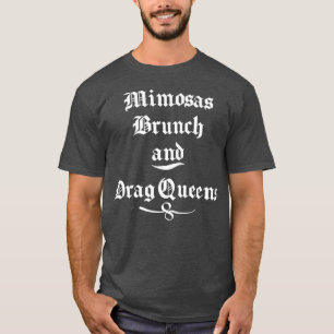 Funny Drink T-Shirt Mimosas Brunch und Drag Cool