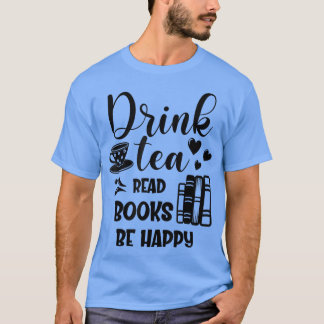 Funny Drink Tee Lesen Bücher glücklich Tee und buc