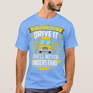 Funny Driver, wenn Sie Donx27t Laufwerk es Youx27l T-Shirt