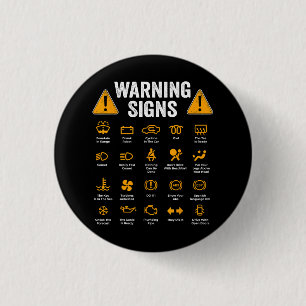 Funny Driving Warning Signs 101 Auto Mechanic Gift Button