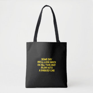 Funny Driving While Nostalgic Cautionary Quote Tasche