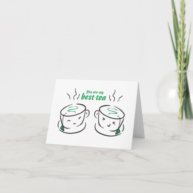 Funny, du bist mein bester Tee, du bist meine Best Karte (Vorderseite)