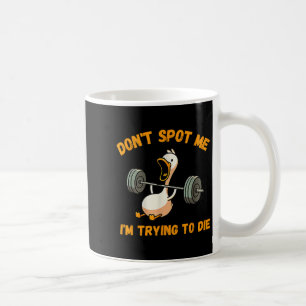 Funny Duck Don't St Me Ich versuche, Workout G Die Kaffeetasse