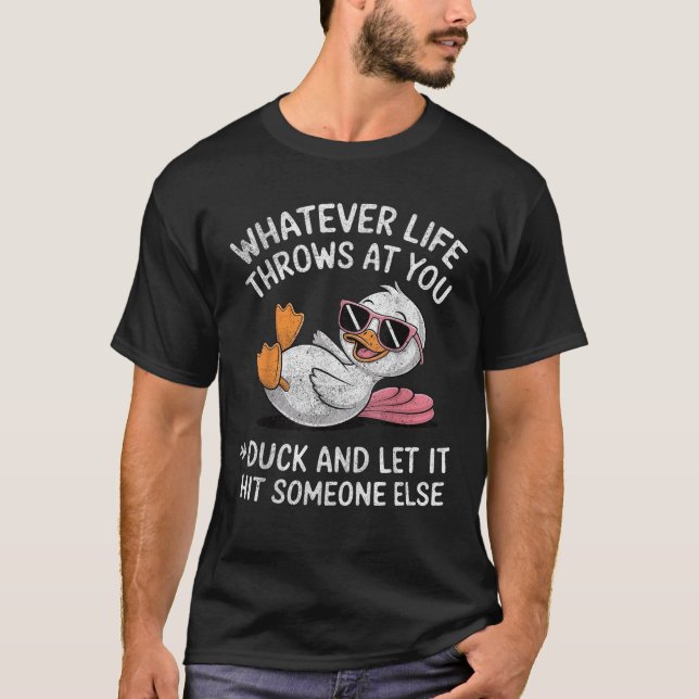 Funny Duck Graphic Funny Sprichwort T-Shirt (Vorderseite)