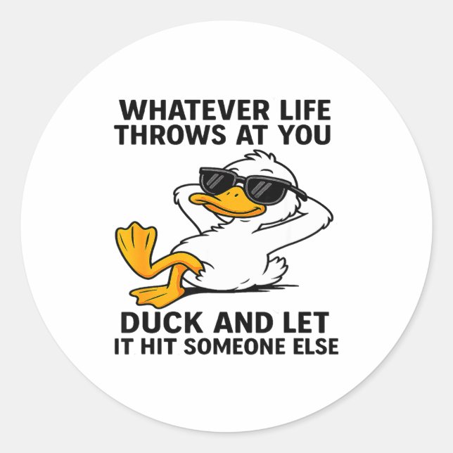 Funny Duck Graphic Men Women Funny Quote  Runder Aufkleber (Vorderseite)