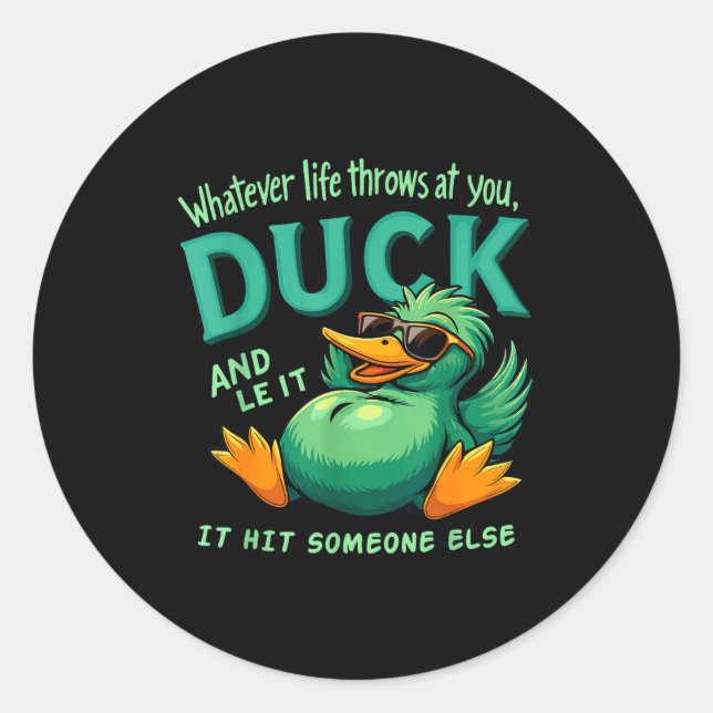 Funny Duck Graphic Men Women Teens Funny Quote  Runder Aufkleber (Vorderseite)