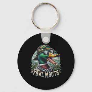 Funny Duck Hunter Shirt Fowl Mouth Duck Jagd Go Schlüsselanhänger