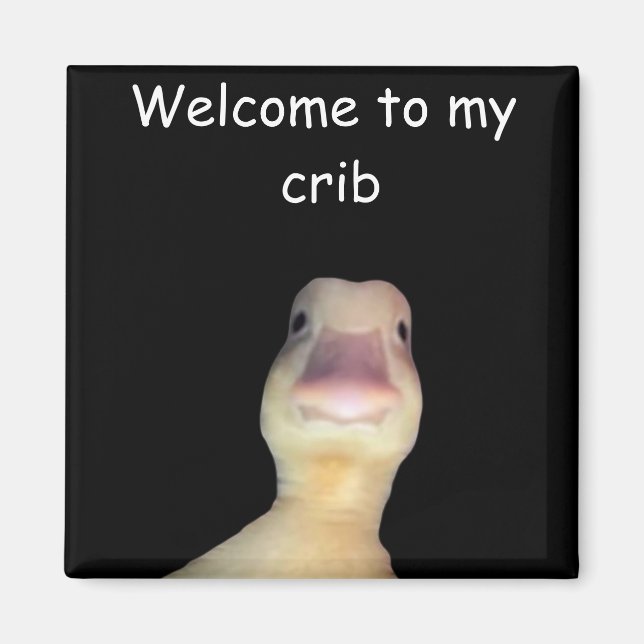 Funny Duck Meme – “Welcome to My Crib” Cute Animal Magnet (Vorne)
