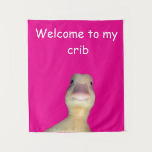 Funny Duck Meme: Willkommen bei My Crib Duck Wandteppich