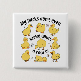 Funny Ducks Sarcastic Button