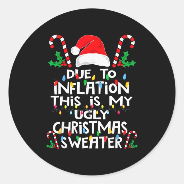 Funny Due To Inflation Ugly Christmas Sweaters For Runder Aufkleber (Vorderseite)
