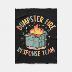 Funny Dumpster Fire Response Team Chaos Meme Fleecedecke