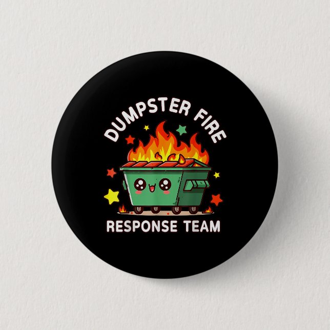 Funny Dumpster Fire Response Team Meme Funny Work Button (Vorderseite)