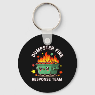 Funny Dumpster Fire Response Team Meme Funny Work Schlüsselanhänger