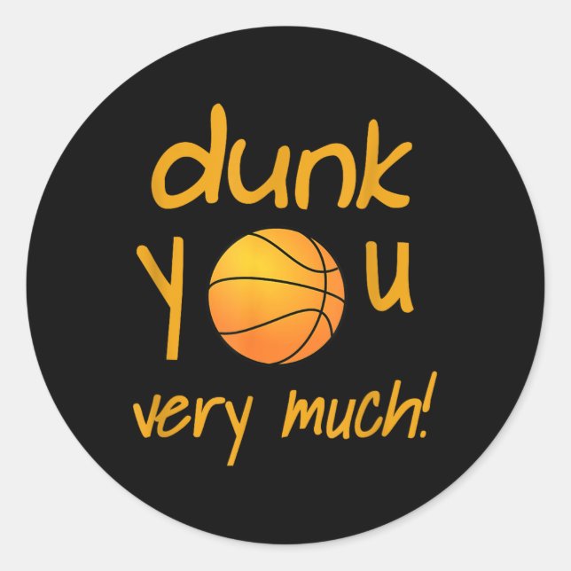 Funny Dunk Sie sehr viel Basketball Sommer Camp Sp Runder Aufkleber (Vorderseite)