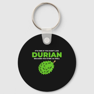 Funny Durian Stink Zitat Grafik Schlüsselanhänger