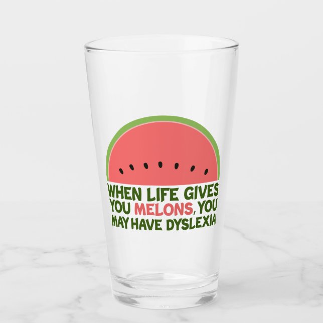Funny Dyslexia Zitat Dyslexischer Spaß Watermelon Glas (Vorderseite)