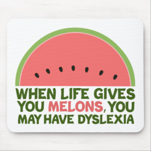 Funny Dyslexia Zitat Dyslexischer Spaß Watermelon Mousepad
