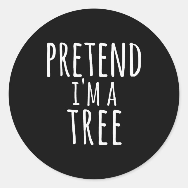 Funny Easy Lazy Halloween Pretend I'm A Tree Costu Runder Aufkleber (Vorderseite)