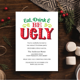 Funny Eat Drink Sei hässlich Weihnachten Party Einladung