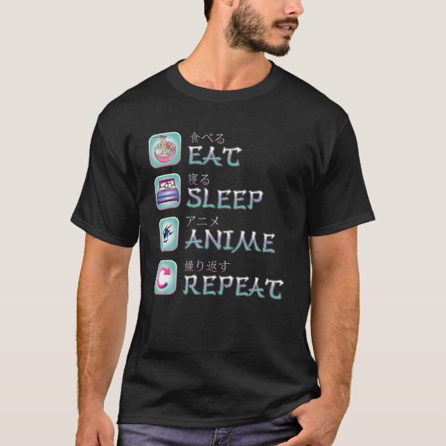 Funny Eat Sleep Anime Repeat Japanese T-Shirt (Vorderseite)